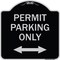 Signmission Permit Parking Bidirectional Arrow Heavy-Gauge Aluminum Architectural Sign, 18" x 18", BS-1818-23328 A-DES-BS-1818-23328 - alternate 1